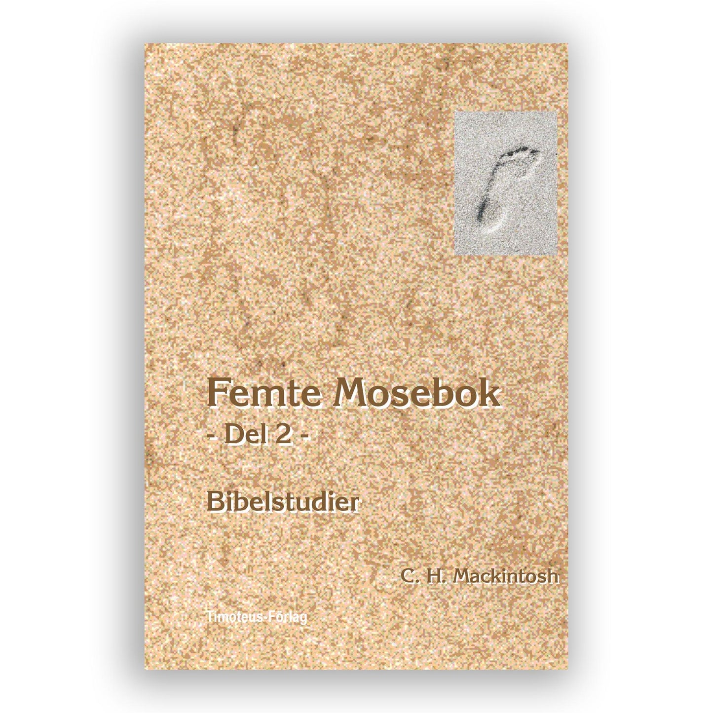 Femte Mosebok Del 2 - Bibelstudier