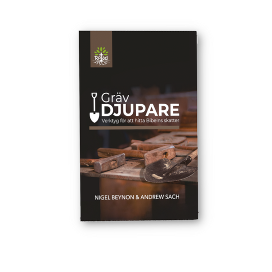 Gräv djupare: Verktyg för att hitta Bibelns skatter