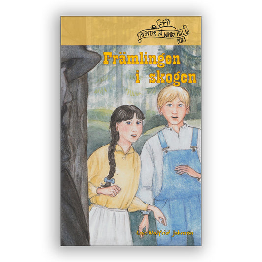 Äventyr på Windy Hill (1): Främlingen i skogen