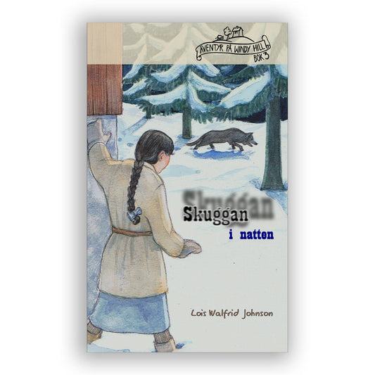 Äventyr på Windy Hill (3): Skuggan i natten