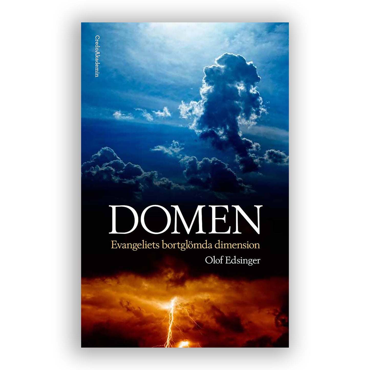 Domen: Evangeliets bortglömda dimension