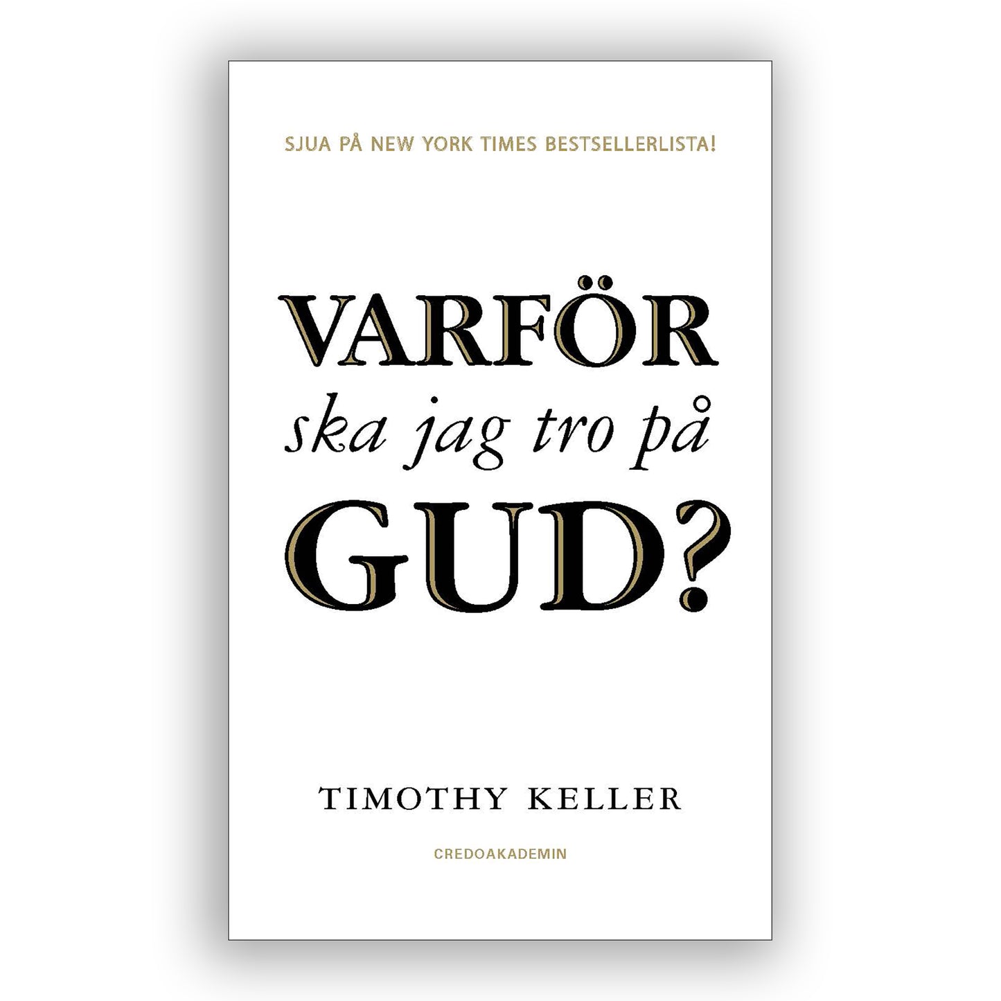 Varför ska jag tro på Gud