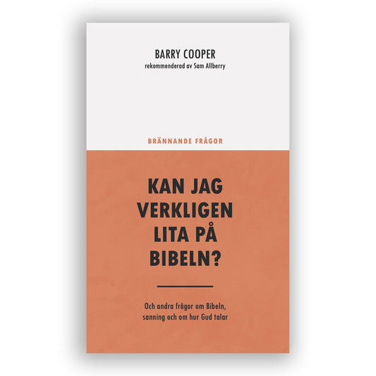 Kan jag verkligen lita på Bibeln?