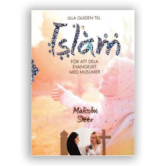 Lilla Guiden till Islam - För att dela evangeliet med muslimer